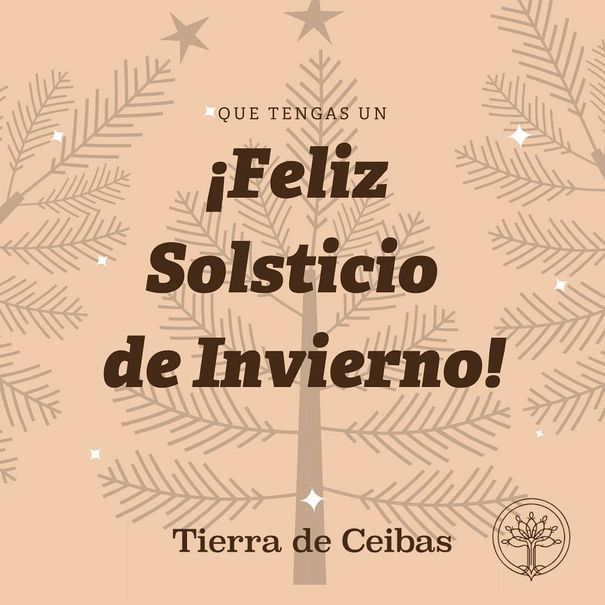 Felices Fiestas y Feliz Solsticio de Invierno - Tierra de Ceibas
